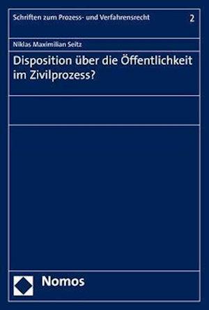 Disposition Uber Die Offentlichkeit Im Zivilprozess?