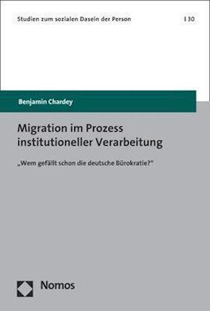 Migration Im Prozess Institutioneller Verarbeitung