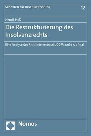 Die Restrukturierung Des Insolvenzrechts