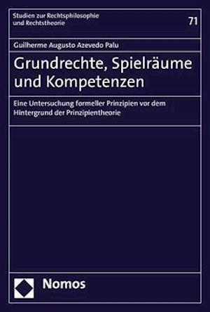 Grundrechte, Spielraume Und Kompetenzen