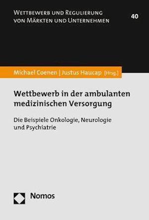 Wettbewerb in der ambulanten medizinischen Versorgung