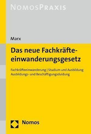 Das Neue Fachkrafteeinwanderungsgesetz