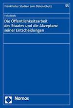 Die Öffentlichkeitsarbeit des Staates und die Akzeptanz seiner Entscheidungen