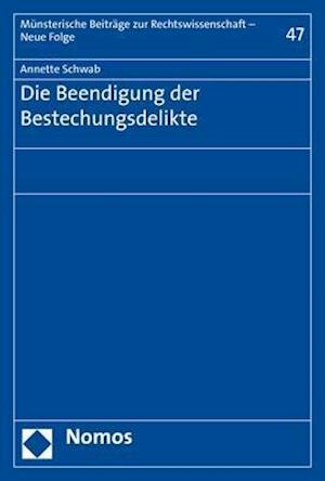 Die Beendigung der Bestechungsdelikte