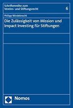 Die Zulassigkeit Von Mission Und Impact Investing Fur Stiftungen