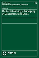 Die Betriebsbedingte Kundigung in Deutschland Und China