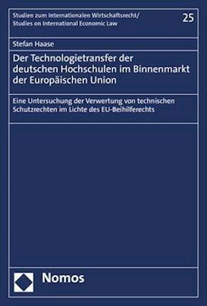 Der Technologietransfer Der Deutschen Hochschulen Im Binnenmarkt Der Europaischen Union