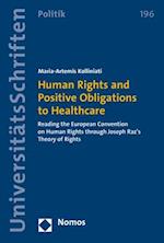 Human Rights and Positive Obligations to Healthcare