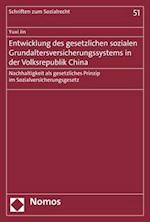 Entwicklung Des Gesetzlichen Sozialen Grundaltersversicherungssystems in Der Volksrepublik China