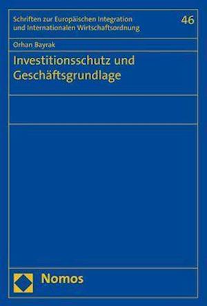 Investitionsschutz und Geschäftsgrundlage