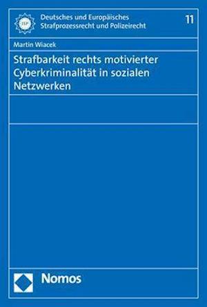 Strafbarkeit Rechts Motivierter Cyberkriminalitat in Sozialen Netzwerken