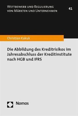 Die Abbildung Des Kreditrisikos Im Jahresabschluss Der Kreditinstitute Nach Hgb Und Ifrs