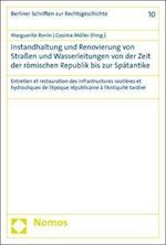 Instandhaltung Und Renovierung Von Strassen Und Wasserleitungen in Romischer Zeit Und in Der Spatantike