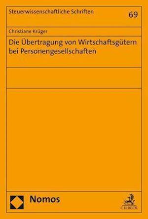 Die Ubertragung Von Wirtschaftsgutern Bei Personengesellschaften