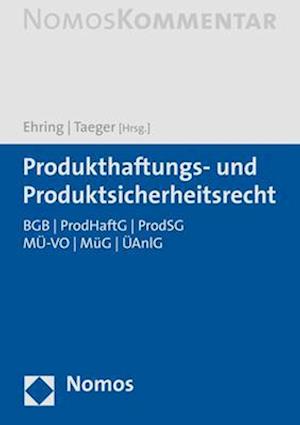 Gesamtes Recht der Produkthaftung und Produktsicherheit