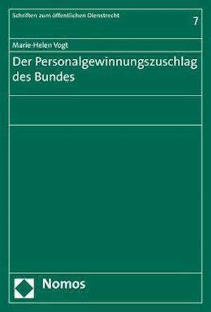 Der Personalgewinnungszuschlag Des Bundes