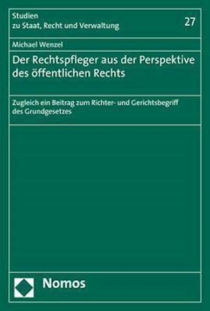 Der Rechtspfleger Aus Der Perspektive Des Offentlichen Rechts