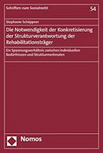 Die Notwendigkeit der Konkretisierung der Strukturverantwortung der Rehabilitationsträger