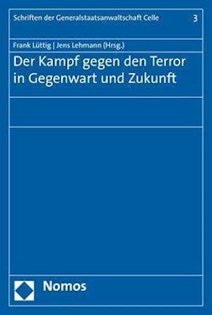 Der Kampf Gegen Den Terror in Gegenwart Und Zukunft