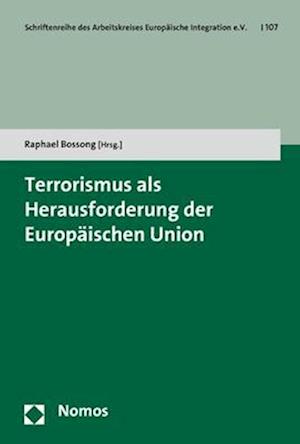 Terrorismus als Herausforderung der Europäischen Union