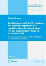 Das Teilnahmerecht Der Verteidigung Am Explorationsgesprach Des Psychiatrischen Sachverstandigen Mit Der Beschuldigten Person Im Lichte Der Emrk