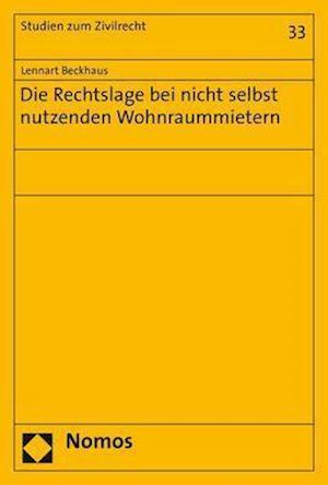 Die Rechtslage bei nicht selbst nutzenden Wohnraummietern