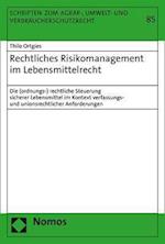 Rechtliches Risikomanagement im Lebensmittelrecht