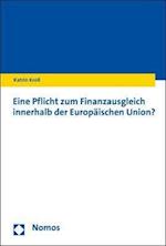 Eine Pflicht zum Finanzausgleich innerhalb der Europäischen Union?