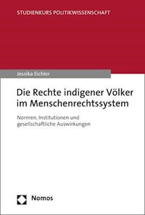 Die Rechte indigener Völker im Menschenrechtssystem