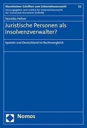 Juristische Personen als Insolvenzverwalter?