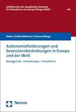 Autonomieforderungen und Sezessionsbestrebungen in Europa und der Welt