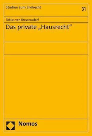 Das private "Hausrecht"