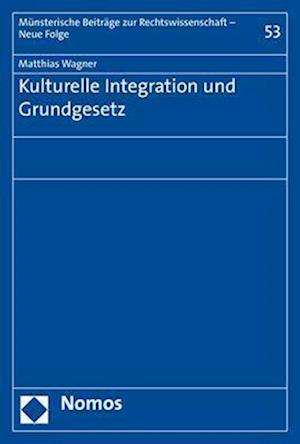 Kulturelle Integration und Grundgesetz