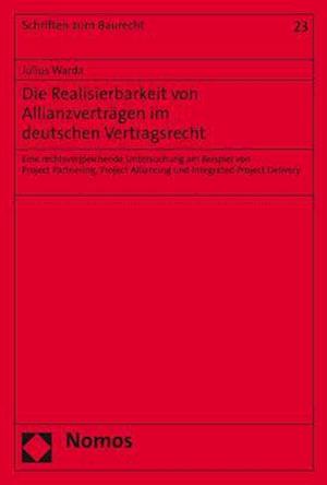 Die Realisierbarkeit von Allianzverträgen im deutschen Vertragsrecht