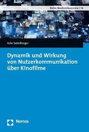 Dynamik und Wirkung von Nutzerkommunikation über Kinofilme