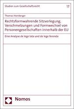 Rechtsformwahrende Sitzverlegung, Verschmelzungen und Formwechsel von Personengesellschaften innerhalb der EU