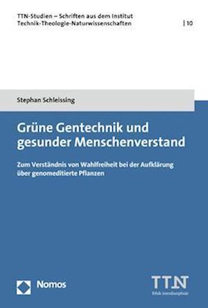 Grüne Gentechnik und gesunder Menschenverstand