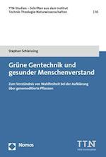 Grüne Gentechnik und gesunder Menschenverstand