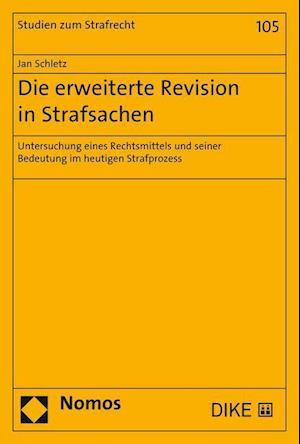 Die erweiterte Revision in Strafsachen