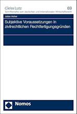 Subjektive Voraussetzungen in zivilrechtlichen Rechtfertigungsgründen