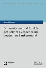 Dimensionen und Effekte der Service Excellence im deutschen Bankenmarkt