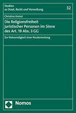 Die Religionsfreiheit juristischer Personen im Sinne des Art. 19 Abs. 3 GG