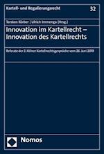 Innovation im Kartellrecht - Innovation des Kartellrechts