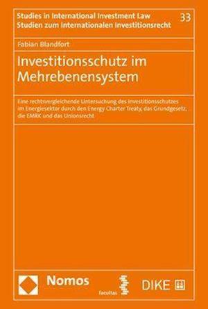 Investitionsschutz im Mehrebenensystem