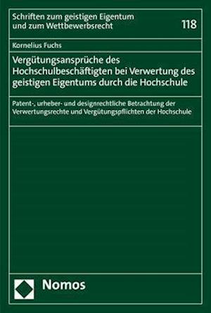 Vergütungsansprüche des Hochschulbeschäftigten bei Verwertung des geistigen Eigentums durch die Hochschule