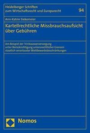 Kartellrechtliche Missbrauchsaufsicht über Gebühren