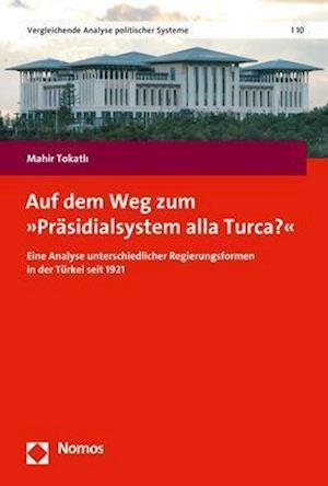 Auf dem Weg zum »Präsidialsystem alla Turca?«