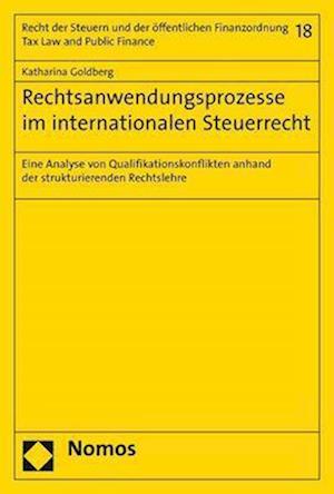 Rechtsanwendungsprozesse im internationalen Steuerrecht