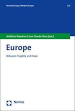 Europe - Between Fragility and Hope