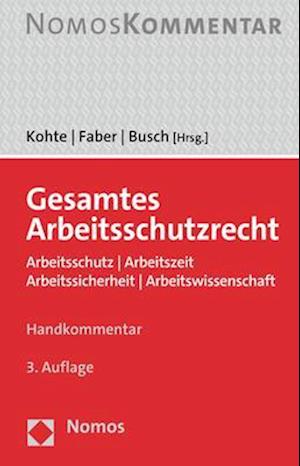 Gesamtes Arbeitsschutzrecht